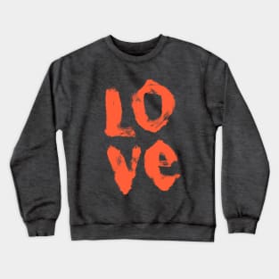 LOVE - in Orange Crewneck Sweatshirt